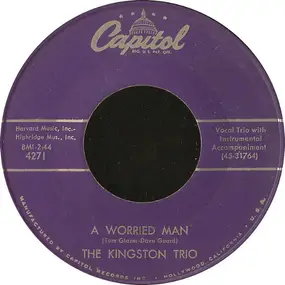 The Kingston Trio - A Worried Man