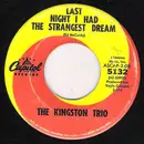 7inch Vinyl Single - Kingston Trio - Last Night I Had The Strangest Dream / The Patriot Game