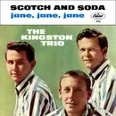 7inch Vinyl Single - Kingston Trio - Scotch And Soda / Jane, Jane, Jane