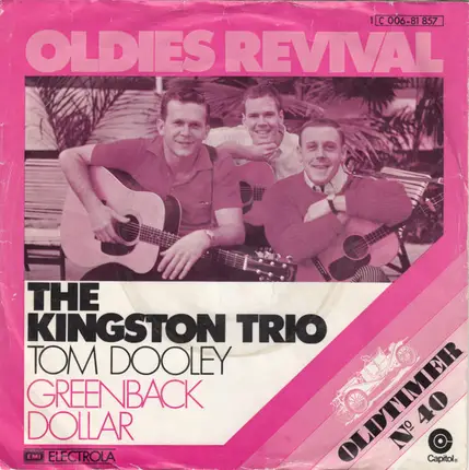 Kingston Trio - Tom Dooley / Greenback Dollar