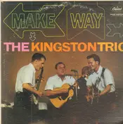 The Kingston Trio - Make Way!