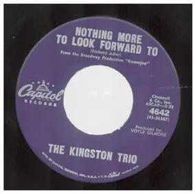 The Kingston Trio - Nothing More To Look Forward To/coming From The Mountains
