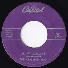 The Kingston Trio - All My Sorrows / M.T.A.