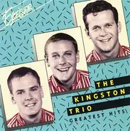 Kingston Trio - Greatest Hits