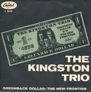 Kingston Trio - Greenback Dollar / The New Frontier