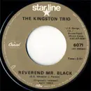 7inch Vinyl Single - Kingston Trio - Reverend Mr. Black / Greenback Dollar
