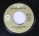 7inch Vinyl Single - Kingston Trio - Scotch And Soda - Originally released April 1962