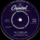 7inch Vinyl Single - Kingston Trio - The Tijuana Jail