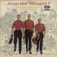 Kingston Trio - ... From The  'Hungry i' - Recorded In Live Performance
