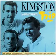 Kingston Trio - 16 Greatest Hits