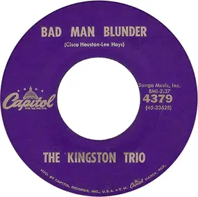The Kingston Trio - Bad Man Blunder