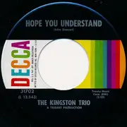 7inch Vinyl Single - Kingston Trio - My Ramblin' Boy / Hope You Understand
