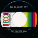 7inch Vinyl Single - Kingston Trio - My Ramblin' Boy / Hope You Understand