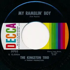 The Kingston Trio - My Ramblin' Boy / Hope You Understand