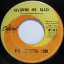 7inch Vinyl Single - Kingston Trio - Reverend Mr. Black / One More Round