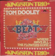 Kingston Trio - Tom Dooley / Where Have All The Flowers Gone