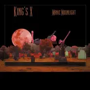 King's X - Manic Moonlight