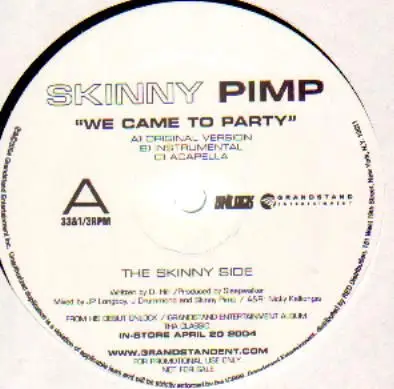 Skinny Pimp - We Came To Party / Ride Out / Fire Cap
