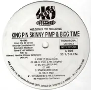 Kingpin Skinny Pimp & Bigg Time / N-Take & Innocent Changes - Millions To Billions
