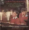 LP - King's College Choir, Cambridge, cond David Willcocks, John Wells - Carols from King's
