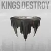 CD - Kings Destroy - Kings Destroy