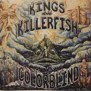 Kings Of The Killerfish - Colorblind