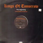 Kings Of Tomorrow - The Beginning