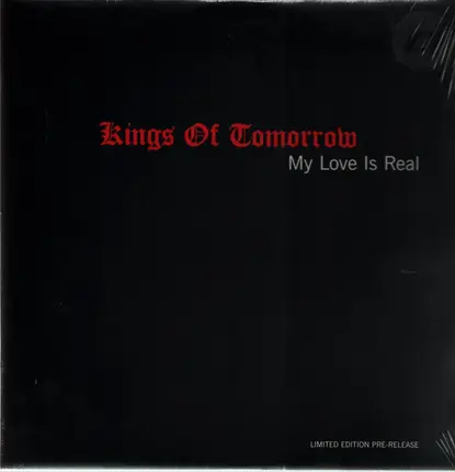 Kings Of Tomorrow - My Love Is Real