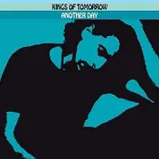 Kings of Tomorrow - Another Day