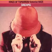 Kings Of Tomorrow Featuring Haze - Dreams (Remixes)