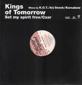 Kings of Tomorrow - Set Me Spirit Free