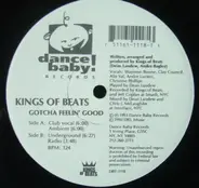 Kings Of Beats - Gotcha Feelin' Good