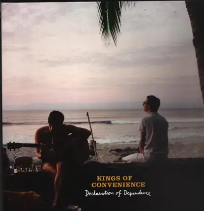 Kings Of Convenience - Declaration of Dependence