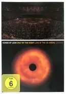 Kings Of Leon - Only By The Night Live At The O2 Arena, London