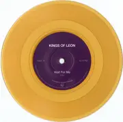 7inch Vinyl Single - Kings Of Leon - Wait For Me - Yellow/Gold Translucent