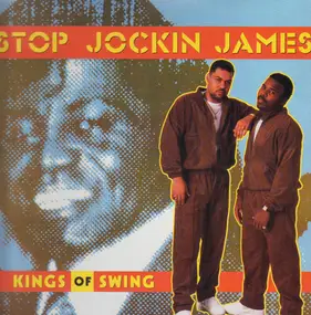 kings of swing - Stop Jockin James / Microphone Junkie