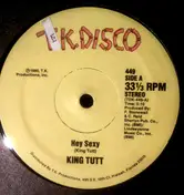 King Tutt - Hey Sexy / Keep On
