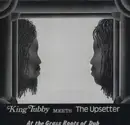 LP - King Tubby Meets The Upsetter - At The Grass Roots Of Dub
