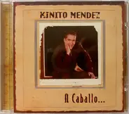 Kinito Mendez - A Caballo