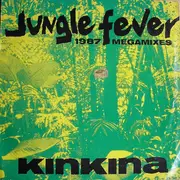 12inch Vinyl Single - Kinkina - Jungle Fever (1987 Megamixes)