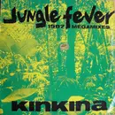 12inch Vinyl Single - Kinkina - Jungle Fever (1987 Megamixes)