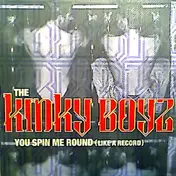 Kinky Boyz - You Spin Me Round (Like A Record)