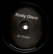 Kinky Disco - Air Guitar / Flicker