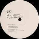 12inch Vinyl Single - Kinky Roland - I Saw The Sun