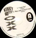 12inch Vinyl Single - Kinky Foxx - I Love You / Mary Jane / Rappaz R. N. Danja