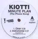 12inch Vinyl Single - Kiotti - Minute Plan (the Phone Song)
