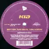 12inch Vinyl Single - Kia - Better The Devil You Know / What Do I Have To Do