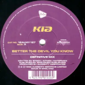 Kia - Better The Devil You Know / What Do I Have To Do