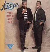 12inch Vinyl Single - Kiara - The Best Of Me / Give Me One Night