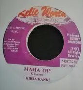 Kibba Ranks - Mama Try